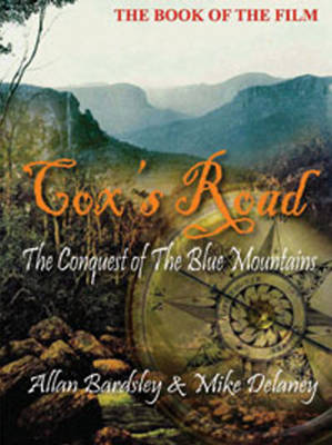 Cox's Road: The Conquest of the Blue Mountains (Hardback)