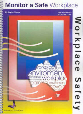 Monitor a Safe Workplace (Spiral bound)