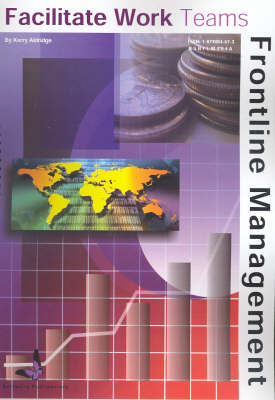 Facilitate Work Teams: Bsbflm504a (Spiral bound)