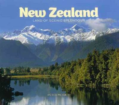 New Zealand: Land of Scenic Splendour (Paperback)