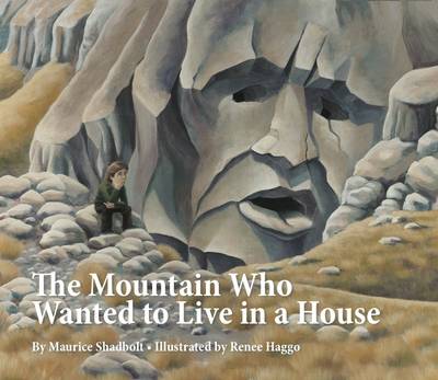 The Mountain Who Wanted to Live in a House (Hardback)