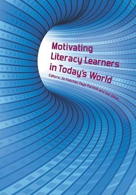 Motivating Literacy Learners in Today's World (Paperback)