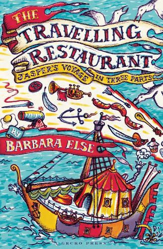 The Travelling Restaurant: Jasper's Voyage in Thee Parts (Paperback)