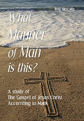What Manner of Man is This? (Paperback)