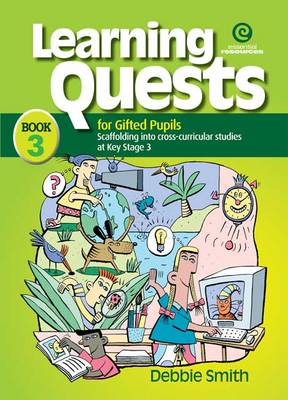 Learning Quests for Gifted Students: Senior Bk 3 (Paperback)