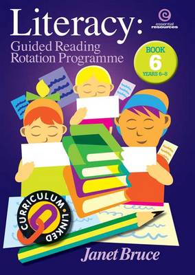 Literacy: Bk 6.: Guided Reading Rotation Programme (Paperback)