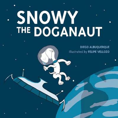 Snowy the Doganaut (Paperback)
