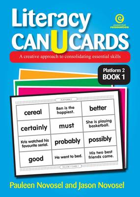 Literacy Can U Cards: a Creative Approach to Consolidating Essential Skills Platform 2 Book 1 (Paperback)
