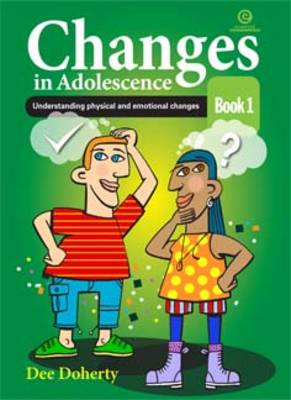 Changes in Adolescence: Book 1 Understanding Physical and Emotional Changes (Paperback)