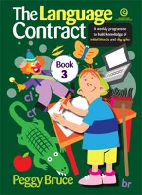 The Language Contract: A Weekly Programme to Build Knowledge of Initial Blends and Digraphs Book 3 (Paperback)