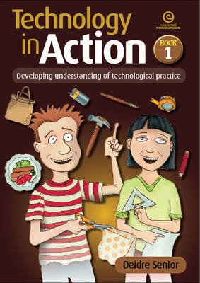 Technology in Action Bk 1: Developing Understanding of Technological Practice (Paperback)