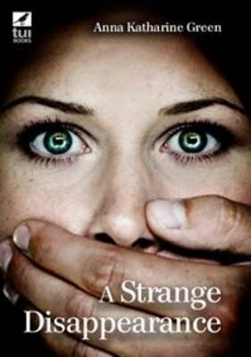 A Strange Disappearance (Paperback)