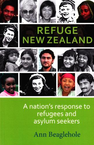 Refuge New Zealand: A Nation's Response to Refugees and Asylum Seekers (Paperback)
