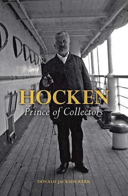 Hocken: Prince of Collectors (Hardback)