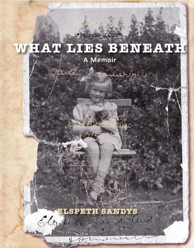 What Lies Beneath: A Memoir (Paperback)