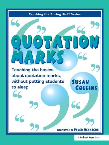 Quotation Marks: Teaching the Basics About Quotation Marks without Putting Students to Sleep (Paperback)
