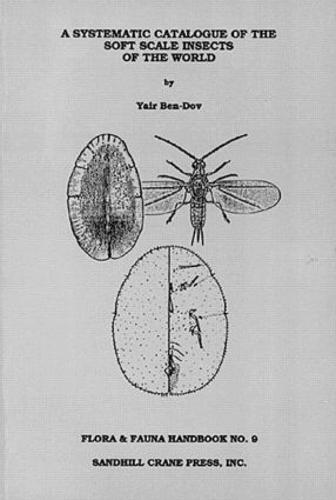 Systematic Catalogue of the Soft Scale Insects of the World (Paperback)