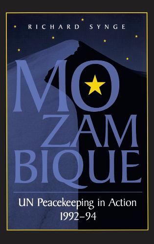 Mozambique: UN Peacekeeping in Action, 1992-94 (Paperback)