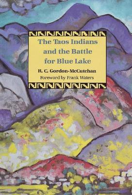 Taos Indians & the Battle for Blue Lake (Hardback)