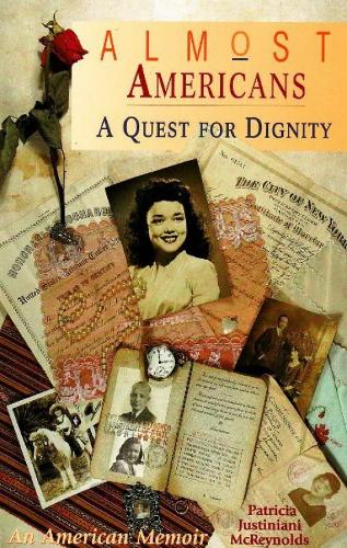 Almost Americans: A Quest for Dignity - An American Memoir (Paperback)