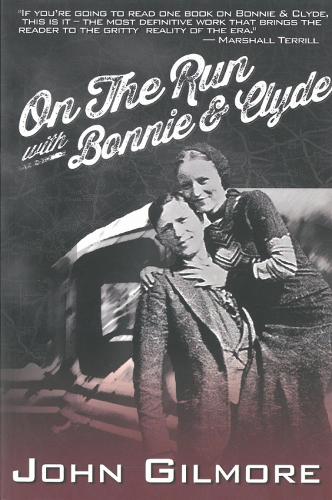 On The Run With Bonnie & Clyde (Paperback)