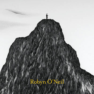 Robyn O'Neil: The World Has Won. A Final Bow Was Taken (Paperback)