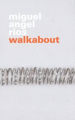 Miguel Angel Rios - Walkabout (Paperback)