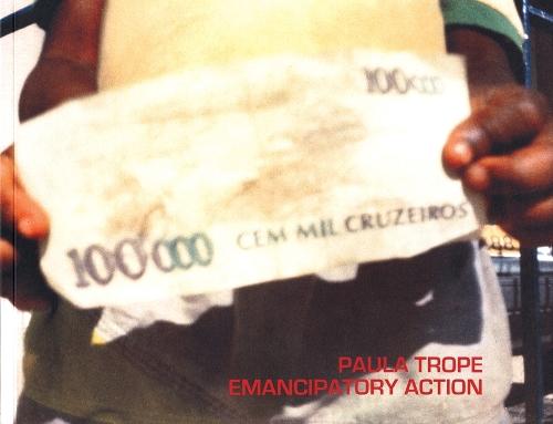 Paula Trope - Emancipatory Action (Paperback)
