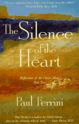 Silence of the Heart: Reflections of the Christ Mind -- Part II (Paperback)