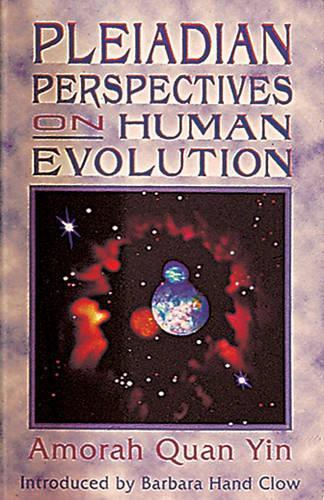 Pleiadian Perspectives on Human Evolution (Paperback)