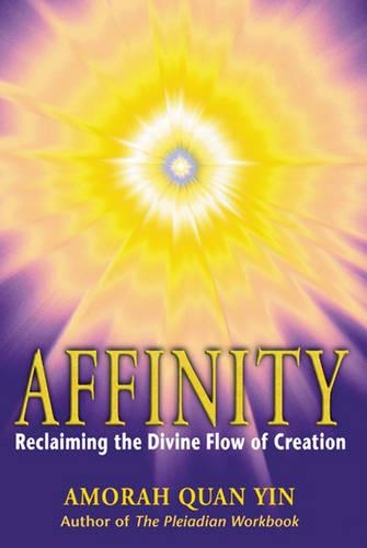 Affinity: Reclaiming the Divine Flow of Creation (Paperback)