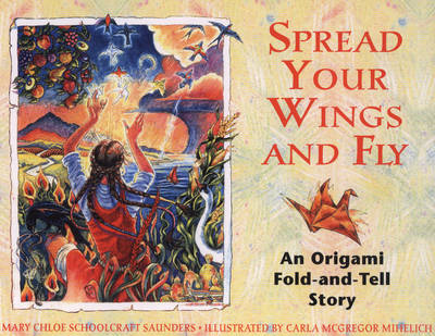 Spread Your Wings and Fly: An Original Fold-and Tell Story (Paperback)