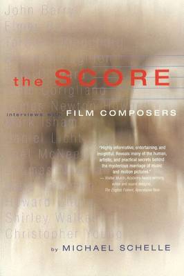 Score: Interviews with Film Composers (Paperback)