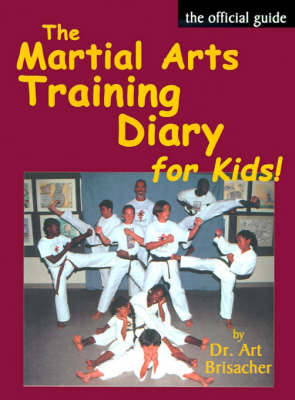 The Martial Arts Training Diary for Kids (Paperback)
