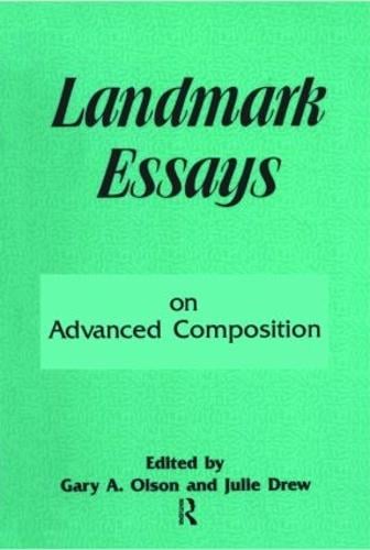 Landmark Essays on Advanced Composition: Volume 10 - Landmark Essays Series (Paperback)