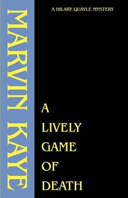 A Lively Game of Death - Hilary Quayle Mysteries (Paperback)