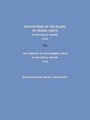 Excavations on the Island of Pseira, Crete (Paperback)