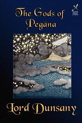 The Gods of Pegana (Paperback)