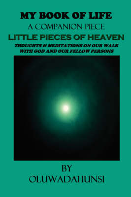 My Book of Life A Companion Piece: Little Pieces of Heaven (Paperback)