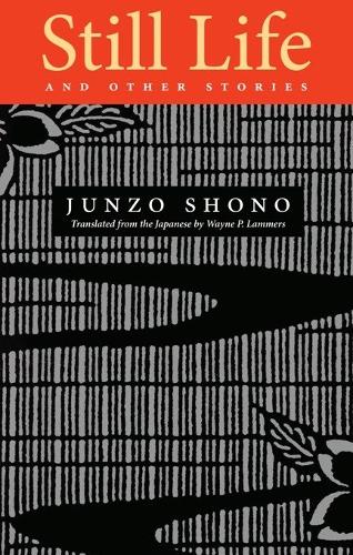Still Life and Other Stories - Rock Spring Collection of Japanese Literature (Paperback)