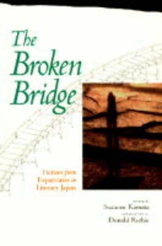 The Broken Bridge: Fiction from Expatriates in Literary Japan (Paperback)