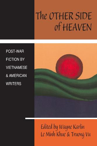 The Other Side of Heaven: Post-War Fiction by Vietnamese and American Writers (Paperback)