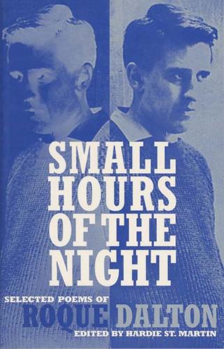 Small Hours of the Night: Selected Poems of Roque Dalton (Paperback)
