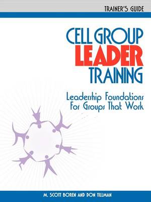 Cell Group Leader Training - Trainer's Guide (Paperback)