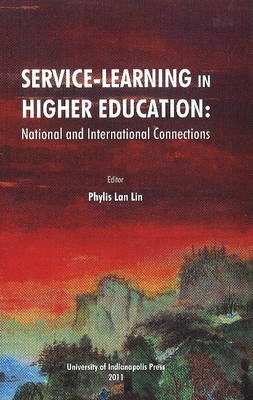 Service-Learning in Higher Education: National & International Connections (Paperback)