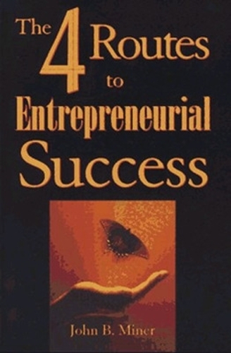 The 4 Routes to Entrepreneurial Success (Paperback)
