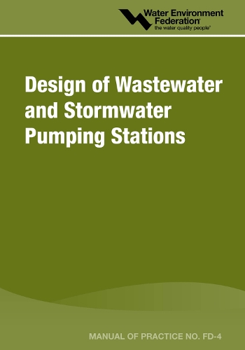Design of Wastewater and Stormwater Pumping Stations - Mop FD-4 (Paperback)