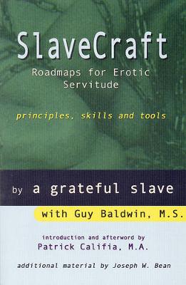 Slavecraft: Roadmaps for Erotic Servitude (Paperback)