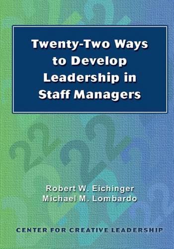Twenty-Two Ways to Develop Leadership in Staff Managers (Paperback)