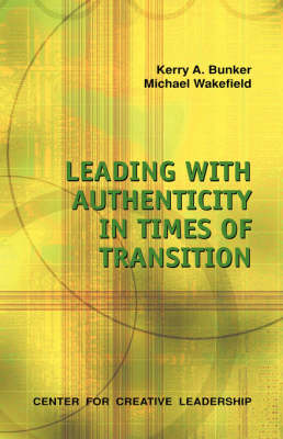 Leading with Authenticity in Times of Transition (Paperback)